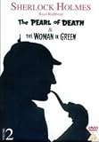 Review Orbit Media Ltd.  / Sherlock Holmes - Pearl Of Death / Woman In Green