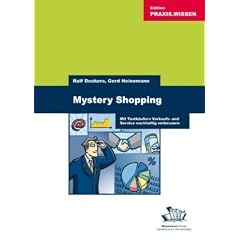 Mystery Shopping: Mit Testk�ufern Verkauf und Service nachhaltig verbessern