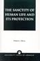 The Sanctity of Human Life and its Protection