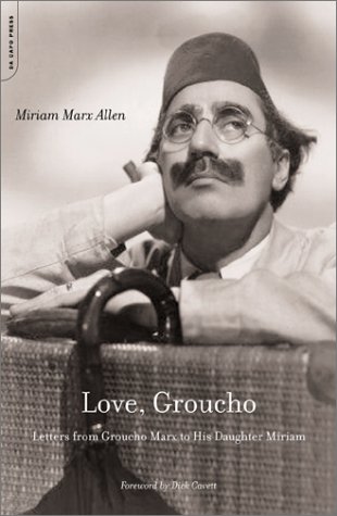 Love, Groucho: Letters from Groucho Marx to His Daughter Miriam