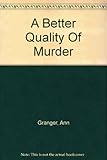 A better quality of murder