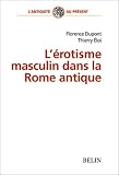 L'�rotisme masculin dans la Rome antique