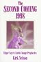 The Second Coming 1998: Edgar Cayce's Earth-Change Prophecies