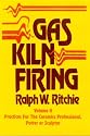 Gas Kiln Firing, Volume 2, Practices For The Ceramics Professional, Pottor or Sculptor (Crafts (Hardcover Ritchie Unlimited))