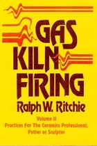 Gas Kiln Firing, Volume 2, Practices For The Ceramics Professional, Pottor or Sculptor (Crafts (Hardcover Ritchie Unlimited))