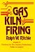 Gas Kiln Firing, Volume 2, Practices For The Ceramics Professional, Pottor or Sculptor (Crafts (Hardcover Ritchie Unlimited))