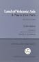 Land of Volcanic Ash: A Play in Two Parts (Cornell University East Asia Papers, No. 40)