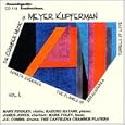 Chamber Music of Meyer Kupferman Vol. 1