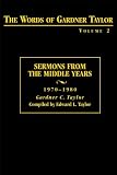 The Words of Gardner Taylor:Sermon From The Middle Years 1970-1980 (Words of Gardner Taylor) volume 2