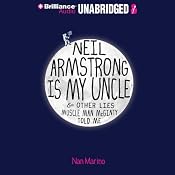 Neil Armstrong Is My Uncle & Other Lies Muscle Man McGinty Told Me | [Nan Marino]