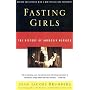 Fasting Girls: The History of Anorexia Nervosa (Vintage)