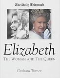 Review Macmillan  / Elizabeth: The Woman and the Queen