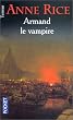 Armand le vampire : Nouveaux contes des vampires