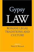 Gypsy Law: Romani Legal Traditions and Culture