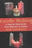 Review M. Evans& Co Inc  / Candle Making: A Step by Step Guide from Beginner to Expert