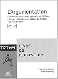  : L'argumentation, 2nde-1ère : Livre du professeur