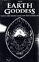 The Earth Goddess: Celtic and Pagan Legacy of the Landscape