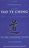 Tao Te Ching : on the art of harmony: the new illustrated edition of the Chinese philosophical masterpiece