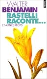 Rastelli raconte-- et autres récits
