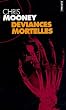 D�viances mortelles