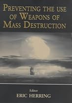 Preventing the Use of Weapons of Mass Destruction
