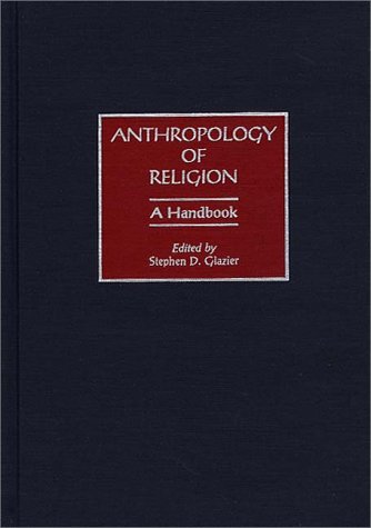 Anthropology of Religion: A Handbook under Religious in The Books Store