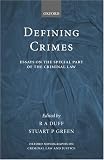 Defining Crimes: Essays on The Special Part of the Criminal Law