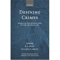 Defining Crimes: Essays on the Special Part of the Criminal Law (Oxford Monographs on Criminal Law and Justice)