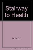 Stairway to health : an introduction to health education at key stage 4