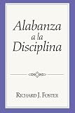Alabanza a la Disciplina