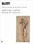 Michel-Ange : El�ve et copiste (dessins italiens du mus�e du Louvre)