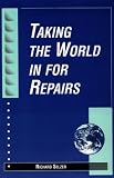 Taking the World in for Repairs