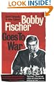 Bobby Fischer Goes to War