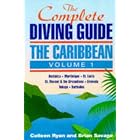 Click here to buy The Complete Diving Guide: The Caribbean (Vol. 1) Dominica, Martinique, St. Lucia, St... by  Colleen Ryan and Brian Savage.