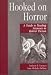 Hooked on Horror: A Guide to Reading Interests in Horror Fiction (Genreflecting Advisory Series) width=