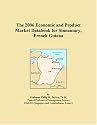 The 2006 Economic and Product Market Databook for Sinnamary, French Guiana