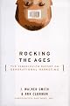 Rocking the Ages: The Yankelovich Report on Generational Marketing