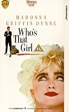Whos That Girl ? [VHS]