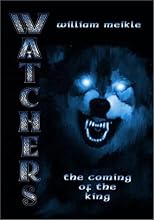 Watchers: The Coming of the King