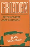 Produkt-Bild: Frieden - Wirklichkeit oder Illusion?