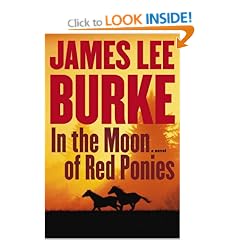 In the Moon of Red Ponies: A Novel (Burke, James Lee)