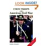 Union Troops of the American Civil War: 0 (Europa Militaria Special)
