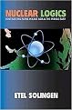 Nuclear Logics (Contrasting Paths in East Asia and the Middle East) (Princeton Studies in International History and Politics) (Paperback)