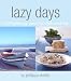 Books : Lazy Days: Contemporary Country-Style Cooking