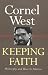 Keeping Faith: Philosophy and Race in America