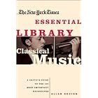Click here to buy The New York Times Essential Library: Classical Music: A Critic's Guide to the 100 Most Important Recordings (The New... by  Allan Kozinn.