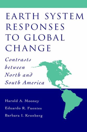 Earth System Responses to Global Change: Contrasts Between North and South America