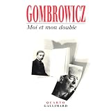 MOI ET MON DOUBLE, MOI ET MA POLOGNEby WITOLD GOMBROWICZ