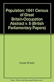 1841 Census Great Britain : occupation abstract, with preface