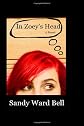 In Zoey's Head: A Novel (Volume 1)